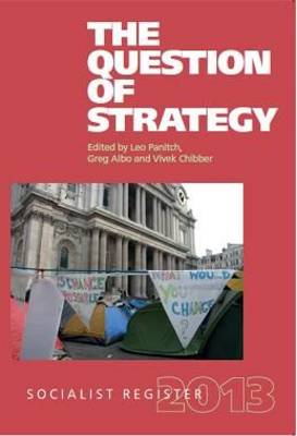 Book cover for Socialist Register: 2013: The Question of Strategy