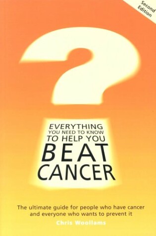 Cover of Everything You Need to Know to Help You Beat Cancer