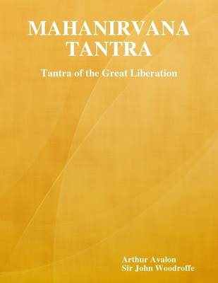 Book cover for Mahanirvana Tantra: Tantra of the Great Liberation