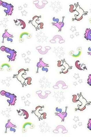 Cover of Unicorns Stars and Rainbows Notebook