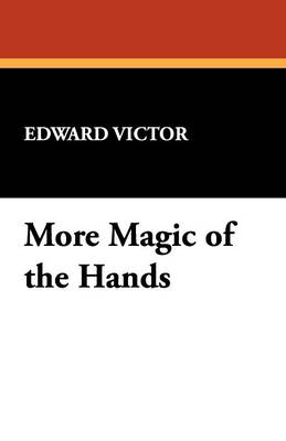 Book cover for More Magic of the Hands