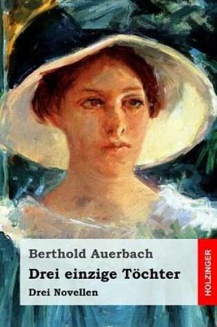 Cover of Drei Einzige Töchter