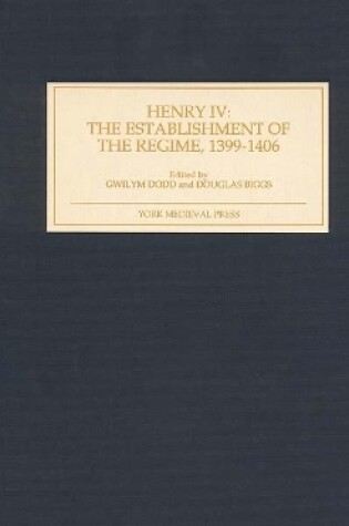 Cover of Henry IV: The Establishment of the Regime, 1399-1406