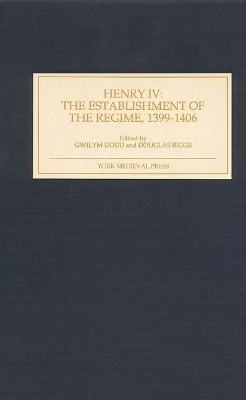 Book cover for Henry IV: The Establishment of the Regime, 1399-1406