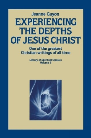 Cover of Experiencing the Depths of Jesus Christ