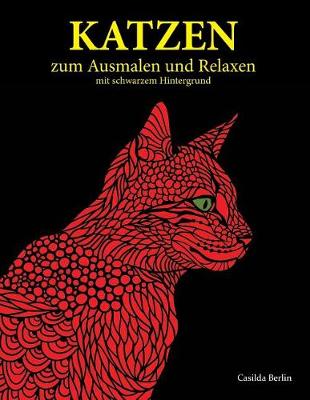 Book cover for KATZEN - zum Ausmalen und Relaxen auf schwarzem Hintergrund