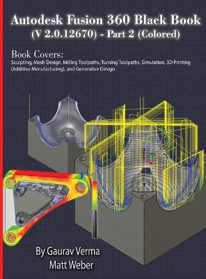 Book cover for Autodesk Fusion 360 Black Book (V 2.0.12670) - Part 2 (Colored)