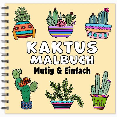 Book cover for Kaktus Mutig & Einfach Malbuch