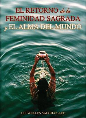 Book cover for El Retorno de La Feminidad Sagrada y El Alma del Mundo