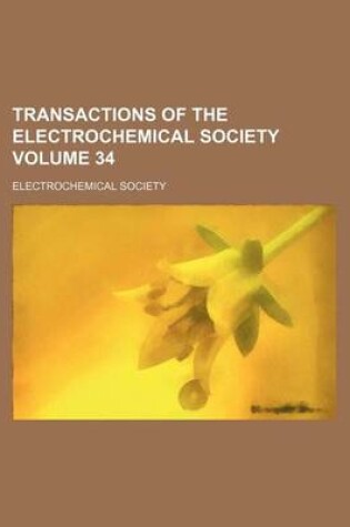 Cover of Transactions of the Electrochemical Society Volume 34