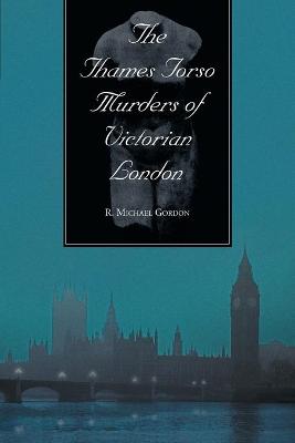 Book cover for The Thames Torso Murders of Victorian London