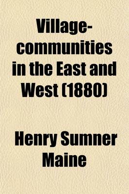 Book cover for Village-Communities in the East and West (1880)