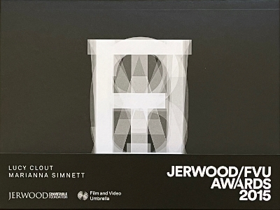 Book cover for Jerwood/FVU Awards 2015: ‘What Will They See Of Me?’: Lucy Clout, Marianna Simnett