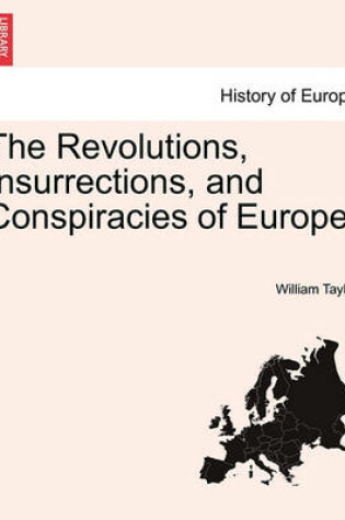 Cover of The Revolutions, Insurrections, and Conspiracies of Europe.