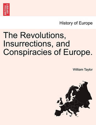 Book cover for The Revolutions, Insurrections, and Conspiracies of Europe.