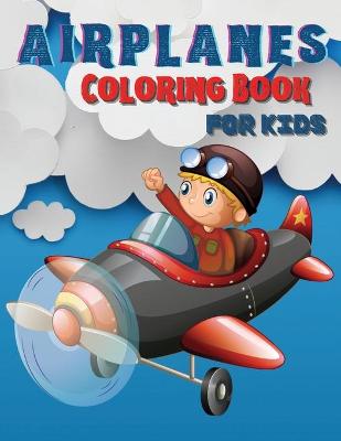 Book cover for Airplanes Coloring Book for Kids