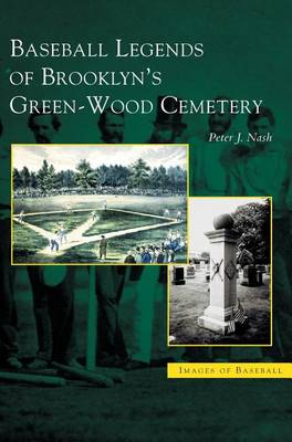 Book cover for Baseball Legends of Brooklyn's Green-Wood Cemetery