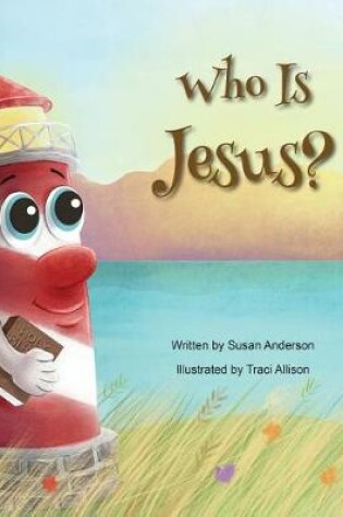 Cover of Who Is Jesus?