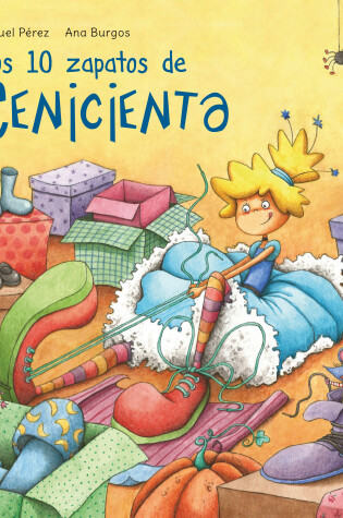 Cover of Los 10 zapatos de Cenicienta / Cinderella's 10 Shoes