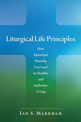 Cover of Liturgical Life Principles