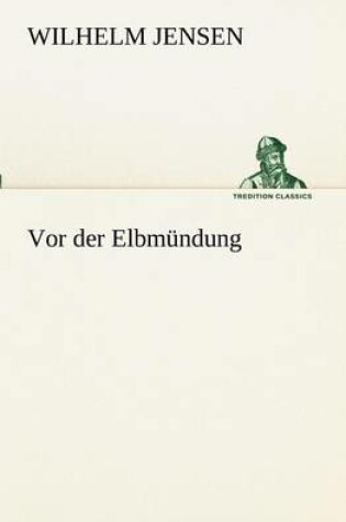 Cover of VOR Der Elbmundung