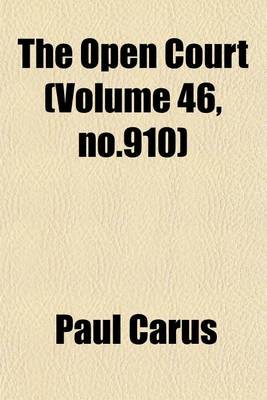 Book cover for The Open Court (Volume 46, No.910)