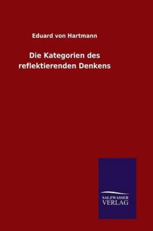 Cover of Die Kategorien des reflektierenden Denkens