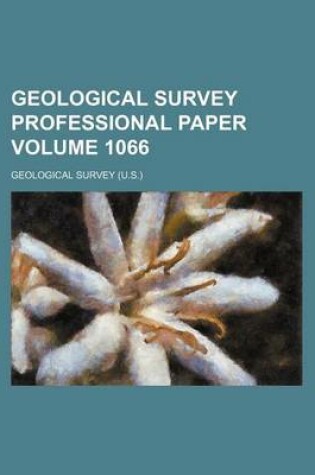 Cover of Geological Survey Professional Paper Volume 1066