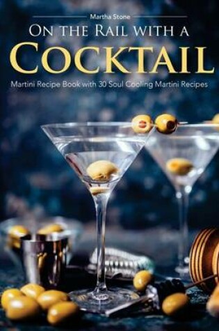 Cover of On the Rail with a Cocktail