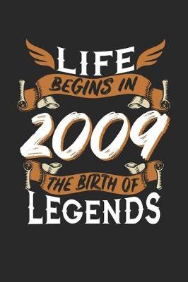 Book cover for Life Begins in 2009 the Birth of Legends