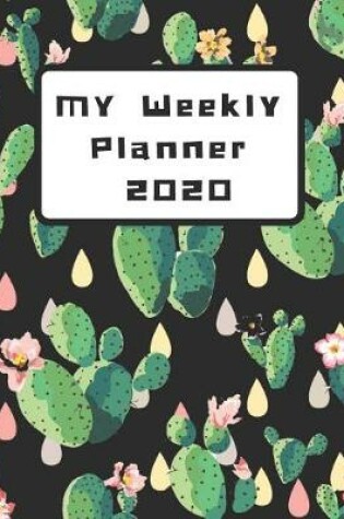 Cover of 2020 Weekly Monthly Planner for Cactus Lovers