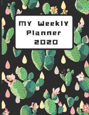 Book cover for 2020 Weekly Monthly Planner for Cactus Lovers