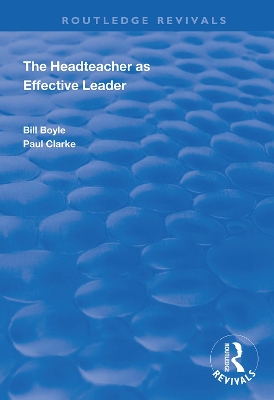 Book cover for The Headteacher as Effective Leader