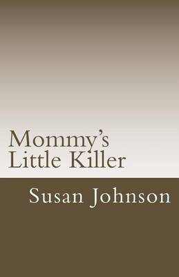 Book cover for Mommy's Little Killer