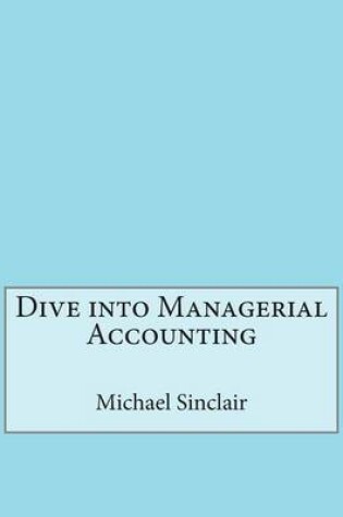Cover of Dive Into Managerial Accounting