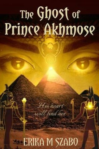 Cover of The Ghost of Prince Akhmose
