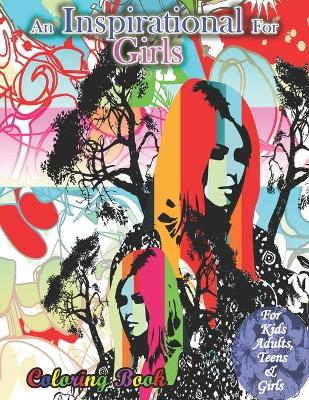 Book cover for An Inspirational Coloring Book For Girls