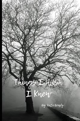 Book cover for Things I Wish I Knew