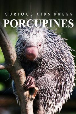 Book cover for Porcupines - Curious Kids Press