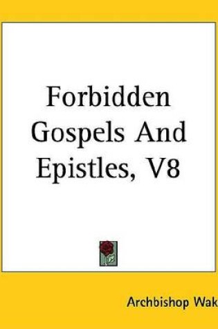 Cover of Forbidden Gospels and Epistles, V8