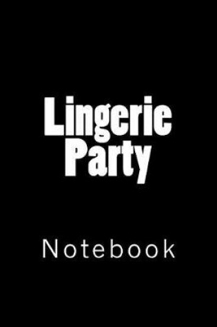 Cover of Lingerie Party