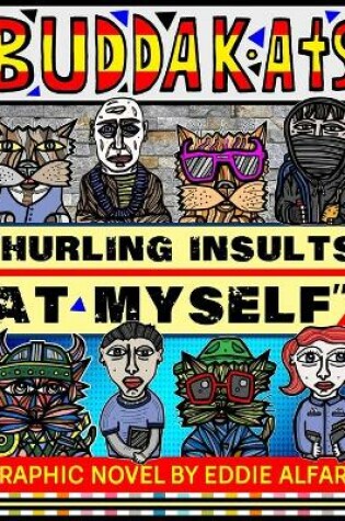 Cover of Hurling Insults at Myself