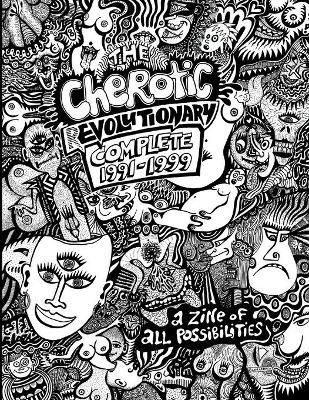 Book cover for The Cherotic (r)Evolutionary Complete 1991-1999