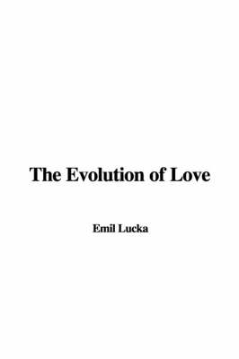 Book cover for The Evolution of Love