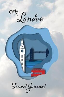 Book cover for My London Travel Journal