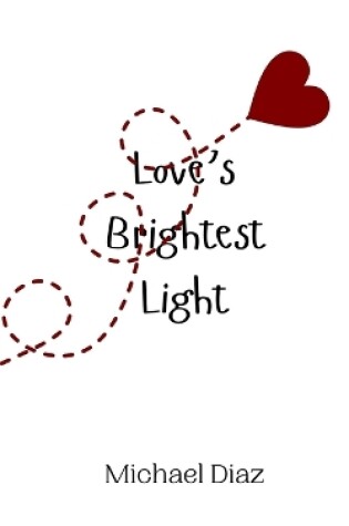 Cover of Love's Brightest Light