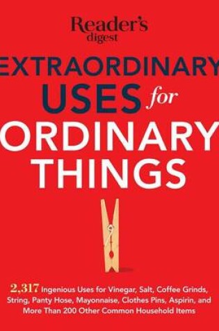 Cover of Extraordinary Uses for Ordinary Things