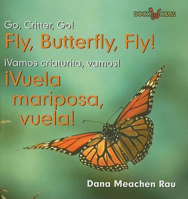 Book cover for �Vuela Mariposa, Vuela! / Fly, Butterfly, Fly!