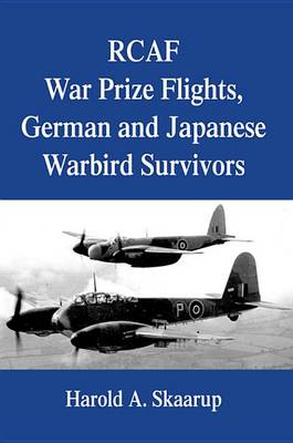 Book cover for Rcaf War Prize Flights, German and Japanese Warbird Survivors