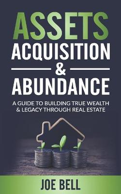 Book cover for Assets, Acquisitions, & Abundance